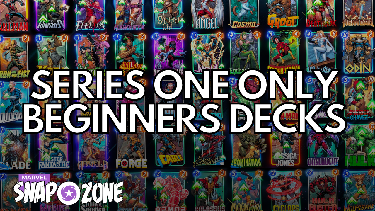 Series (Pool) 1 Beginner Decks January 2024 Marvel Snap Zone